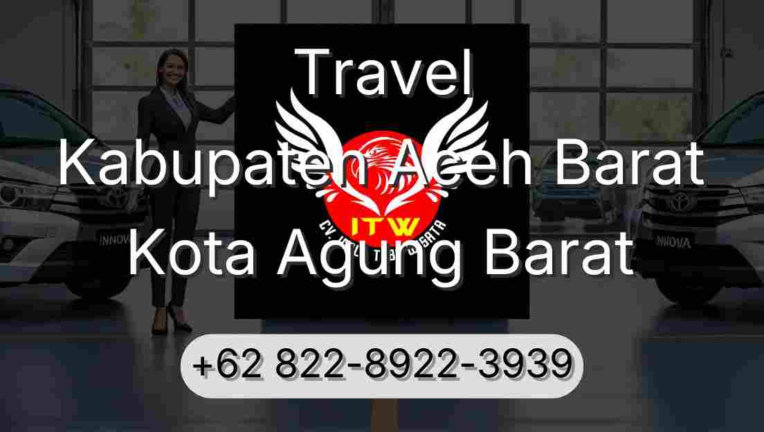 Travel Kabupaten Aceh Barat Kota Agung Barat