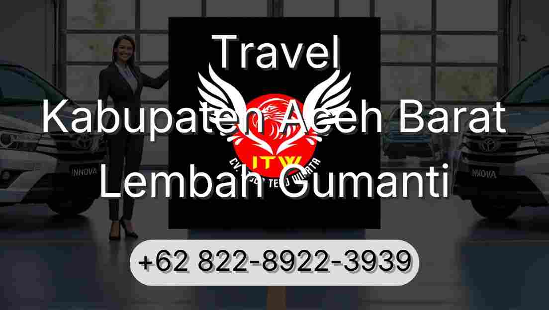 Travel Kabupaten Aceh Barat Lembah Gumanti