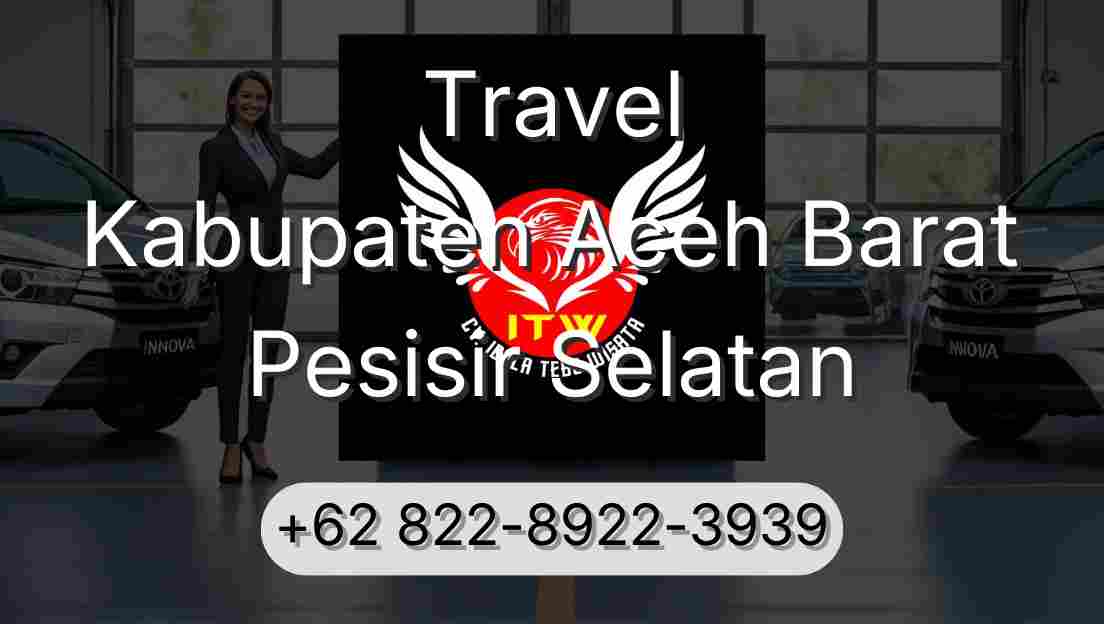 Travel Kabupaten Aceh Barat Pesisir Selatan
