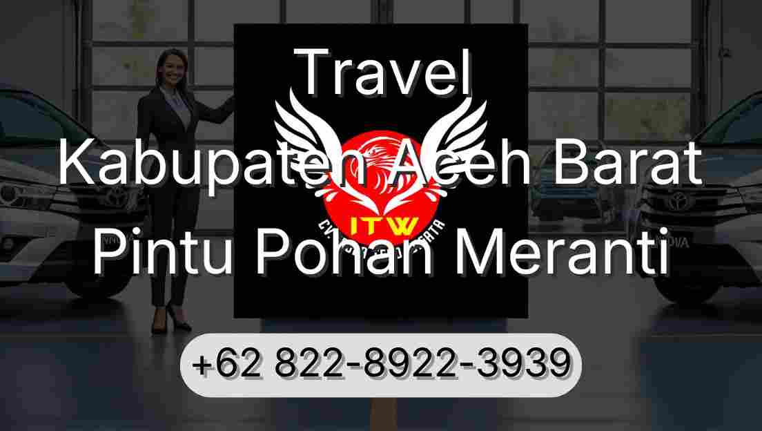 Travel Kabupaten Aceh Barat Pintu Pohan Meranti