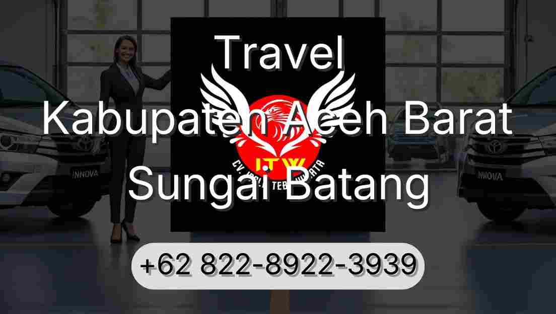 Travel Kabupaten Aceh Barat Sungai Batang