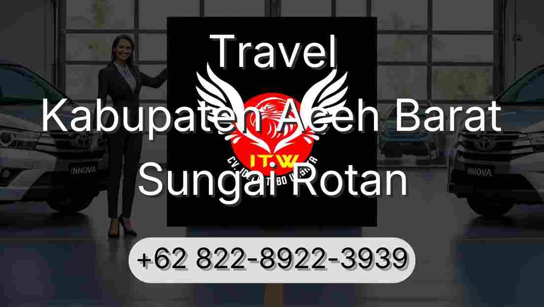 Travel Kabupaten Aceh Barat Sungai Rotan