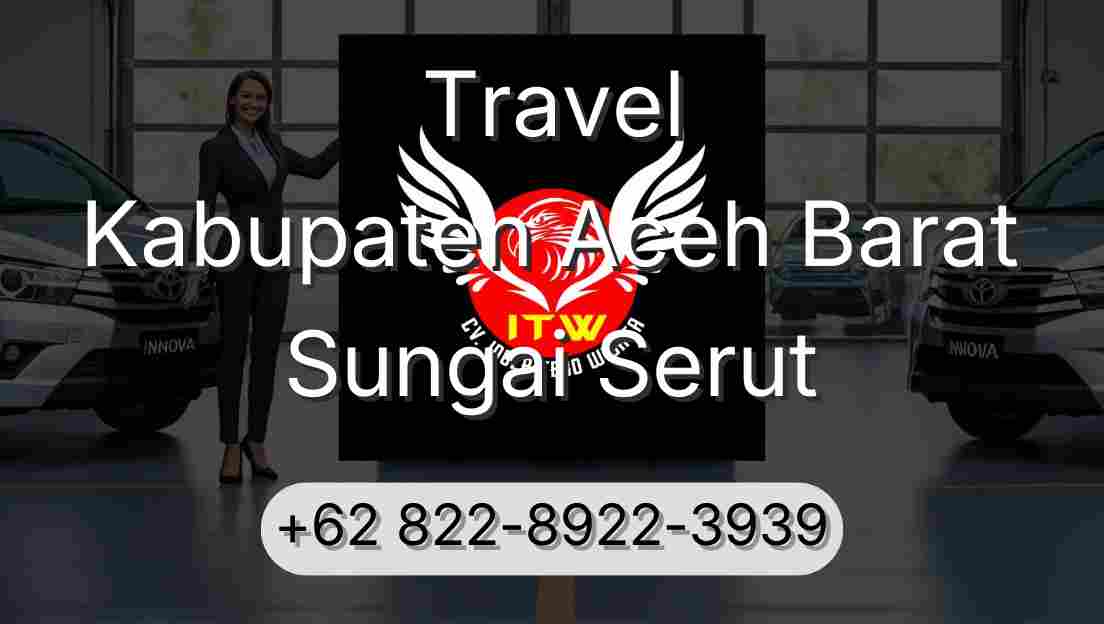 Travel Kabupaten Aceh Barat Sungai Serut