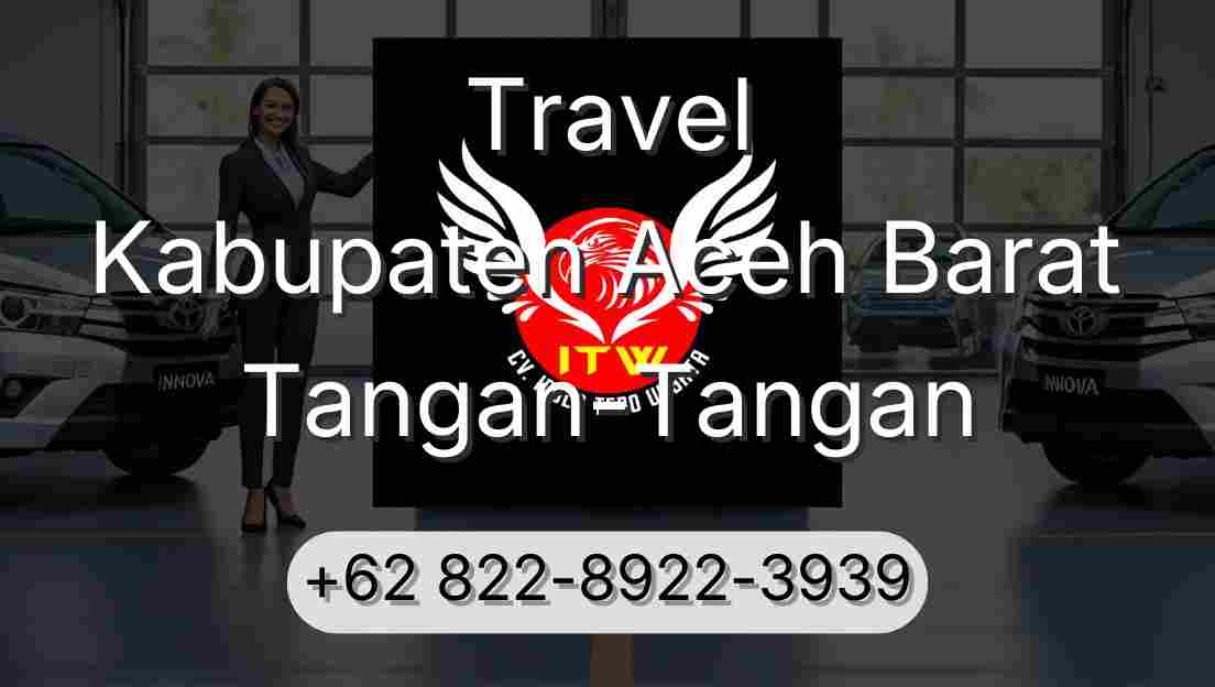Travel Kabupaten Aceh Barat Tangan-Tangan