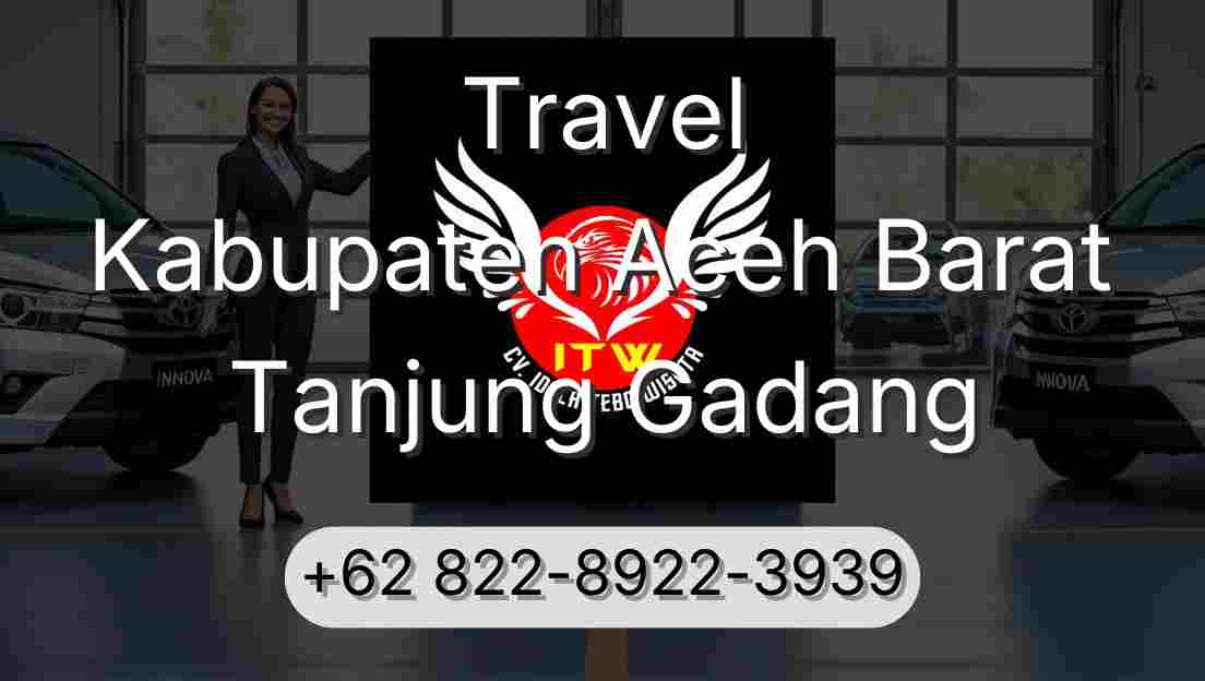 Travel Kabupaten Aceh Barat Tanjung Gadang