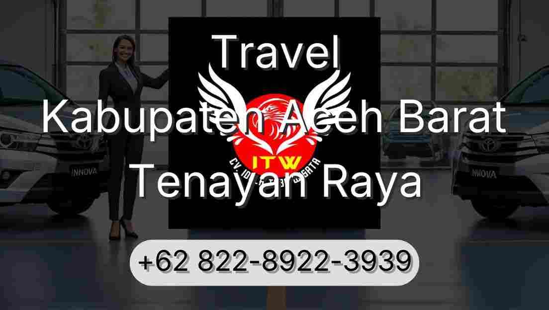Travel Kabupaten Aceh Barat Tenayan Raya