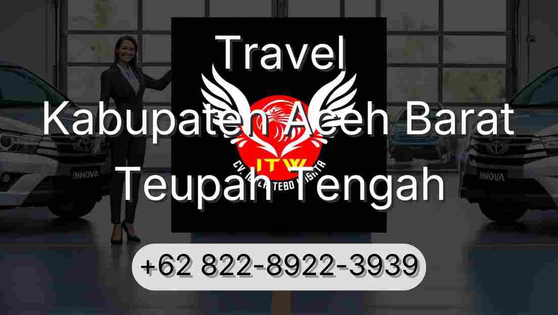 Travel Kabupaten Aceh Barat Teupah Tengah