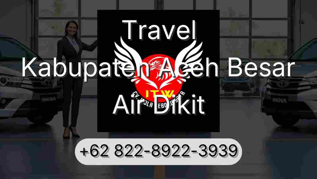 Travel Kabupaten Aceh Besar Air Dikit