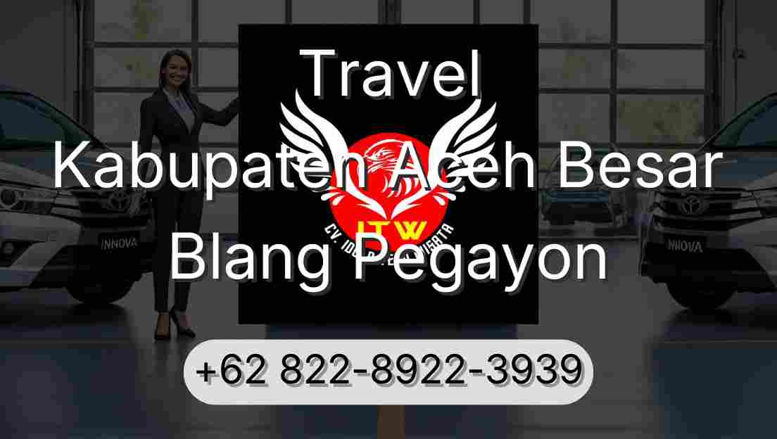 Travel Kabupaten Aceh Besar Blang Pegayon