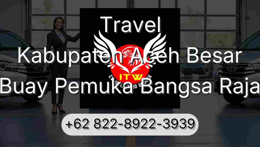 Travel Kabupaten Aceh Besar Buay Pemuka Bangsa Raja