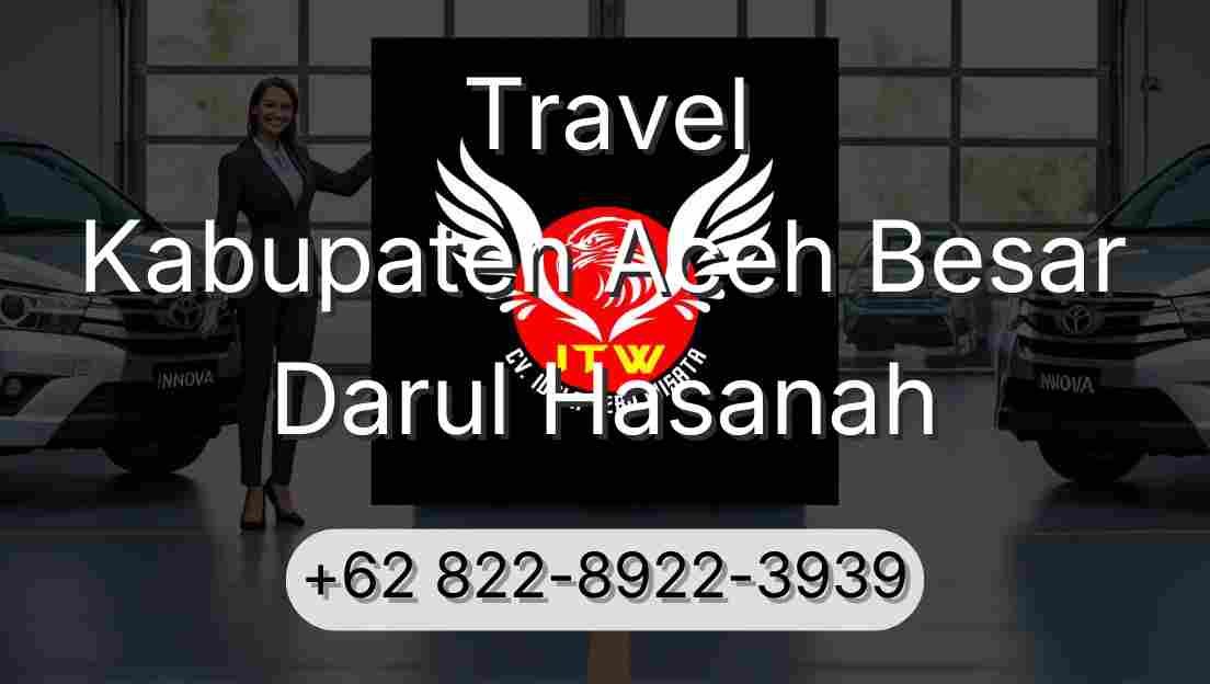 Travel Kabupaten Aceh Besar Darul Hasanah