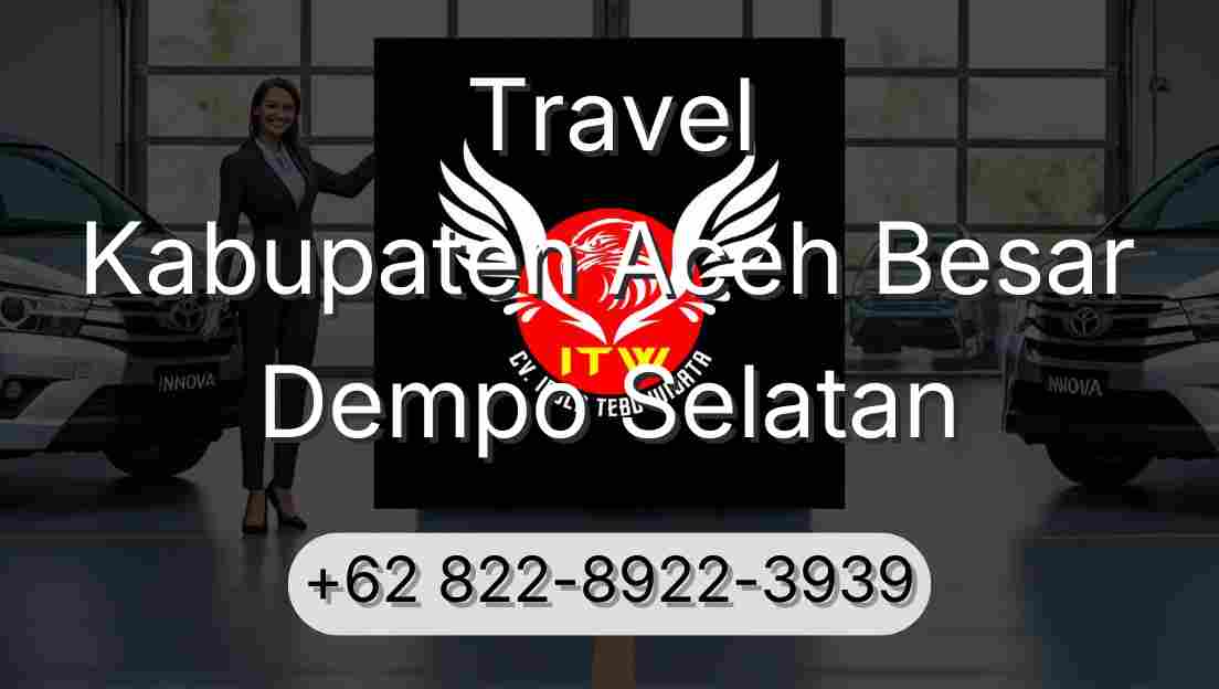 Travel Kabupaten Aceh Besar Dempo Selatan