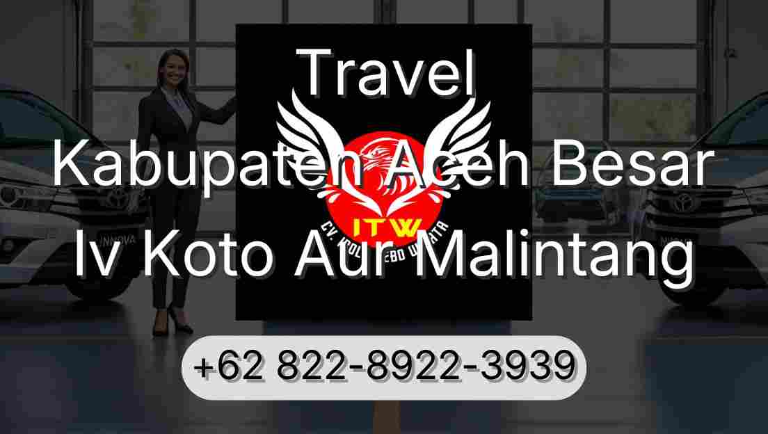 Travel Kabupaten Aceh Besar Iv Koto Aur Malintang