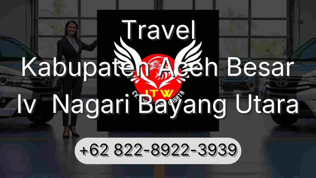 Travel Kabupaten Aceh Besar Iv  Nagari Bayang Utara