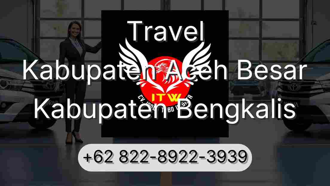 Travel Kabupaten Aceh Besar Kabupaten Bengkalis