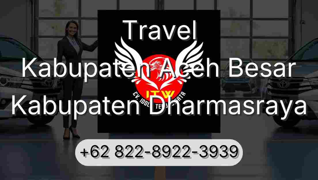 Travel Kabupaten Aceh Besar Kabupaten Dharmasraya