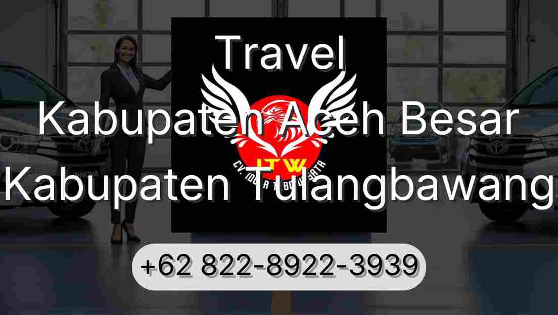 Travel Kabupaten Aceh Besar Kabupaten Tulangbawang