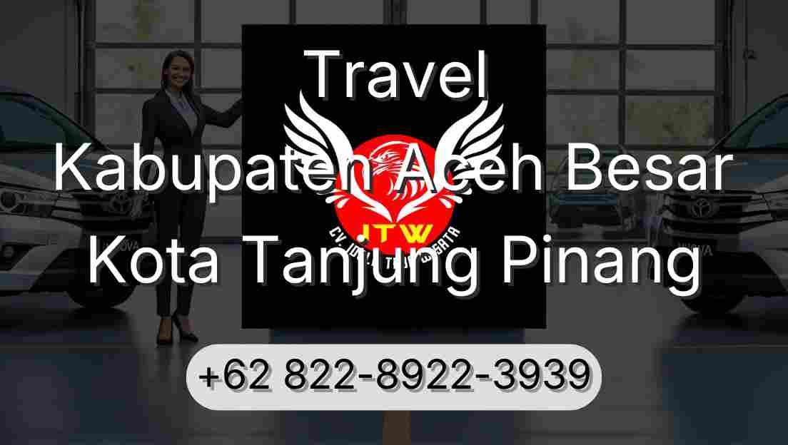 Travel Kabupaten Aceh Besar Kota Tanjung Pinang