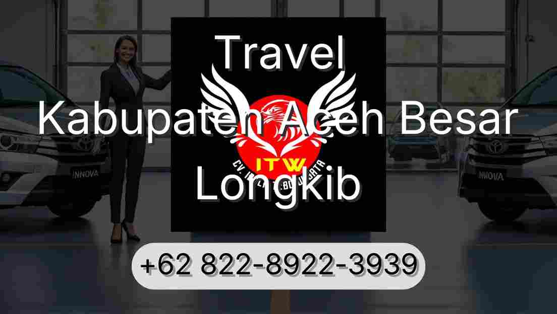 Travel Kabupaten Aceh Besar Longkib