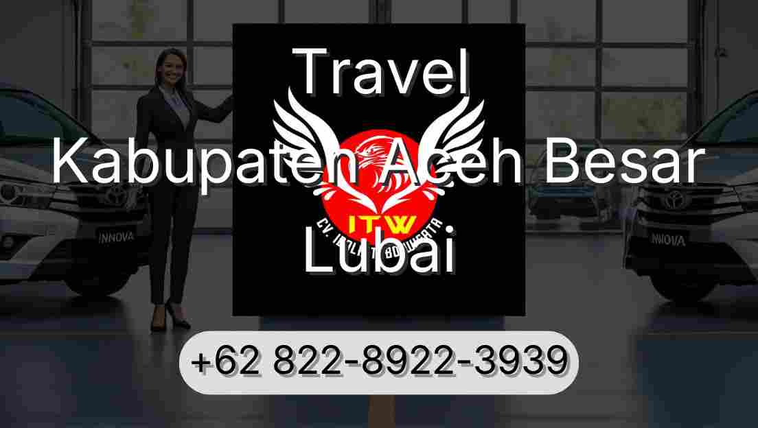 Travel Kabupaten Aceh Besar Lubai