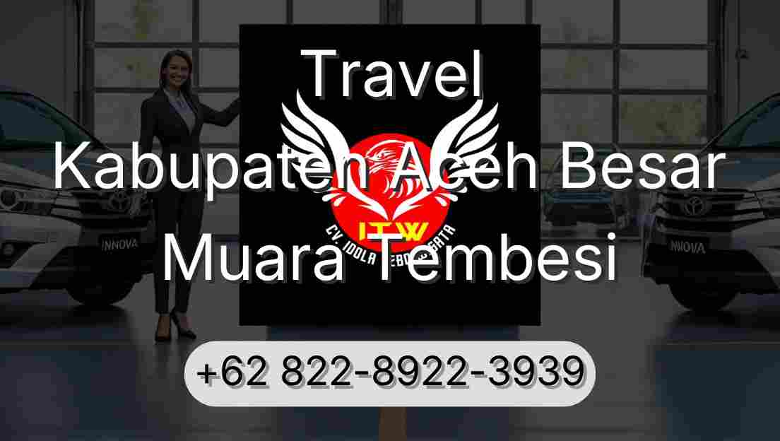 Travel Kabupaten Aceh Besar Muara Tembesi