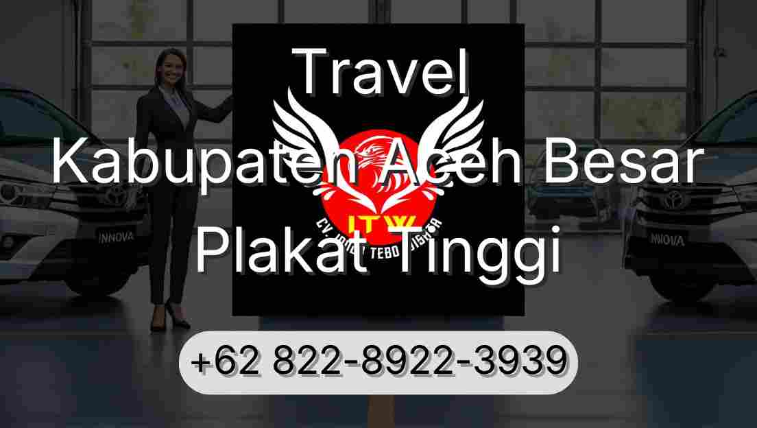 Travel Kabupaten Aceh Besar Plakat Tinggi