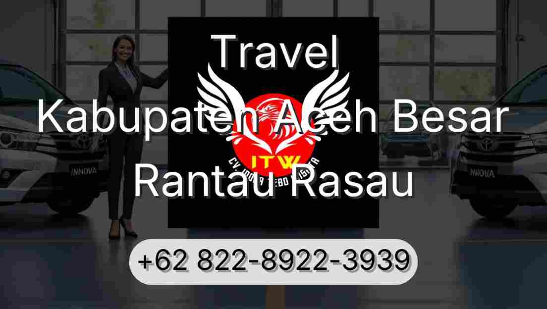 Travel Kabupaten Aceh Besar Rantau Rasau