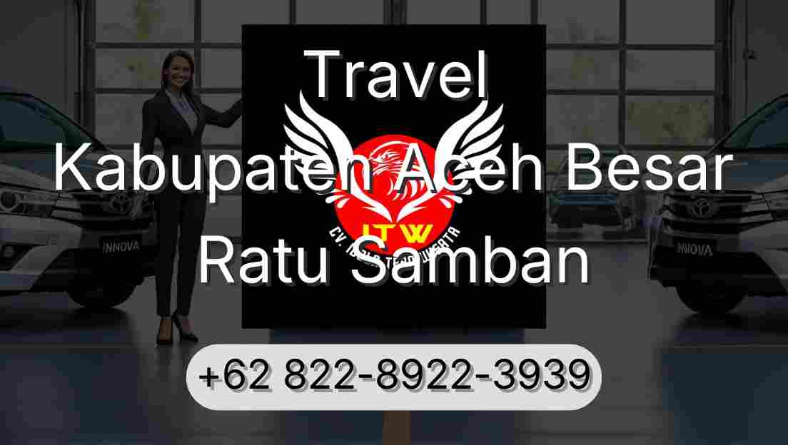 Travel Kabupaten Aceh Besar Ratu Samban