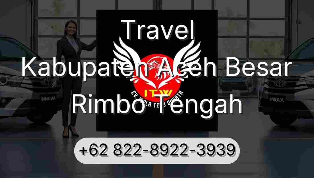 Travel Kabupaten Aceh Besar Rimbo Tengah