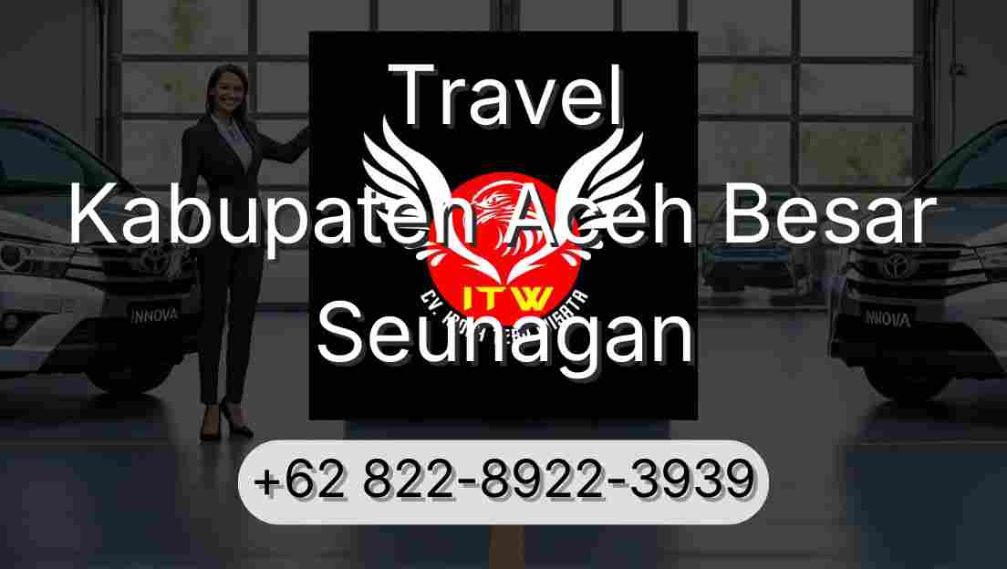 Travel Kabupaten Aceh Besar Seunagan