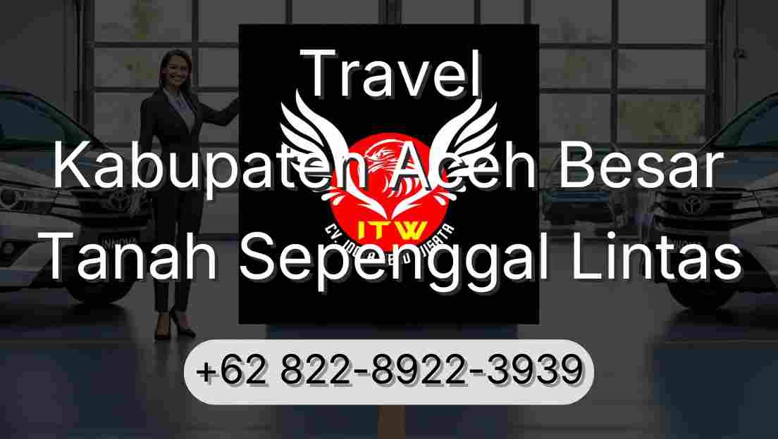Travel Kabupaten Aceh Besar Tanah Sepenggal Lintas