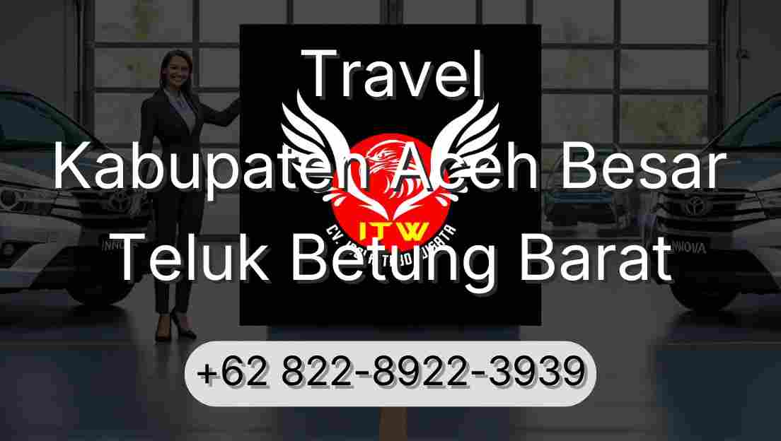 Travel Kabupaten Aceh Besar Teluk Betung Barat