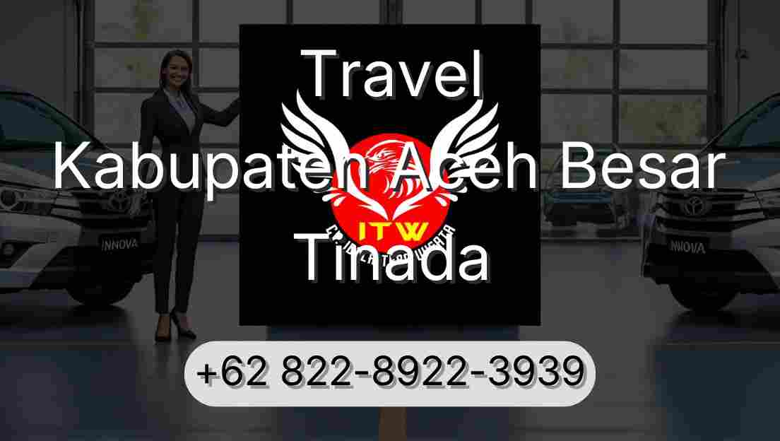 Travel Kabupaten Aceh Besar Tinada