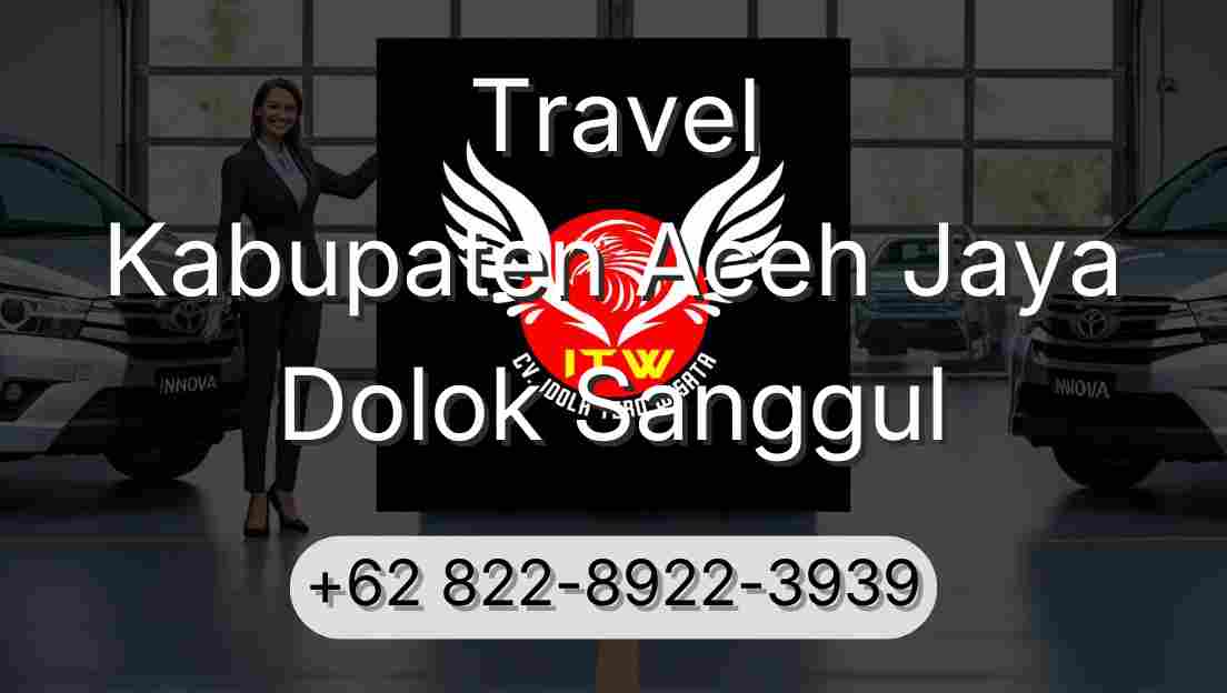 Travel Kabupaten Aceh Jaya Dolok Sanggul