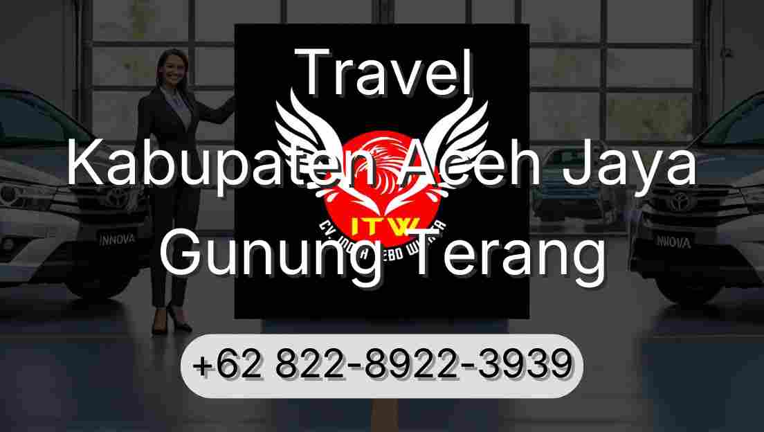 Travel Kabupaten Aceh Jaya Gunung Terang