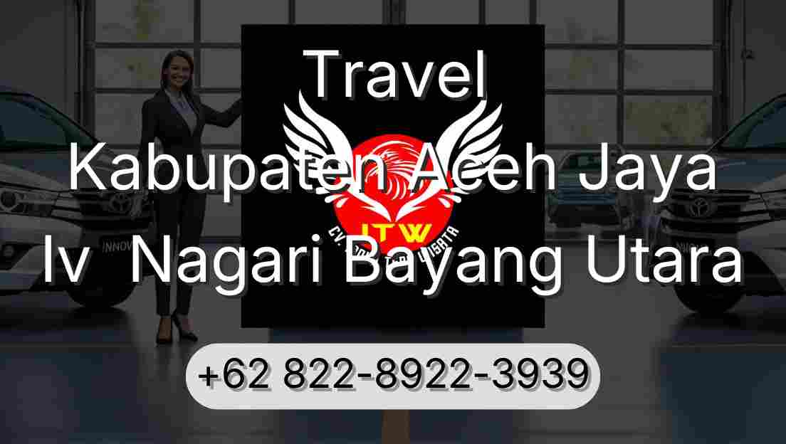 Travel Kabupaten Aceh Jaya Iv  Nagari Bayang Utara