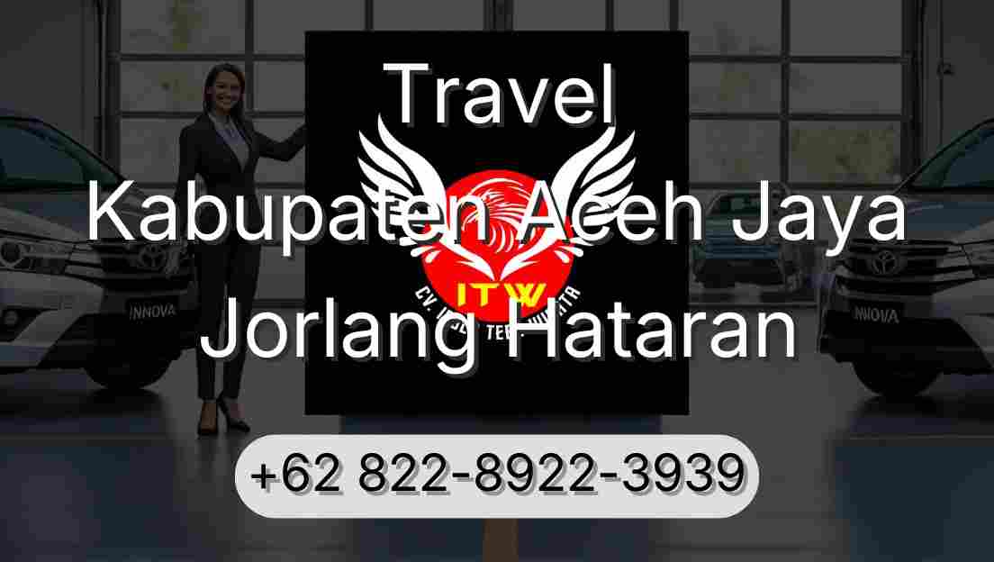 Travel Kabupaten Aceh Jaya Jorlang Hataran