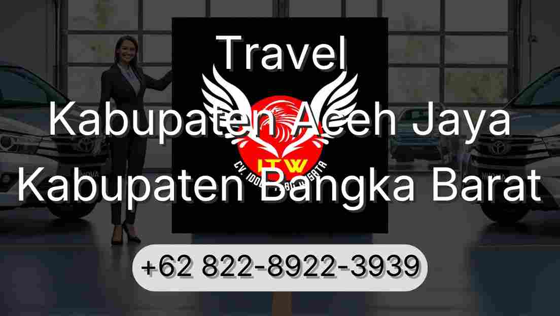 Travel Kabupaten Aceh Jaya Kabupaten Bangka Barat