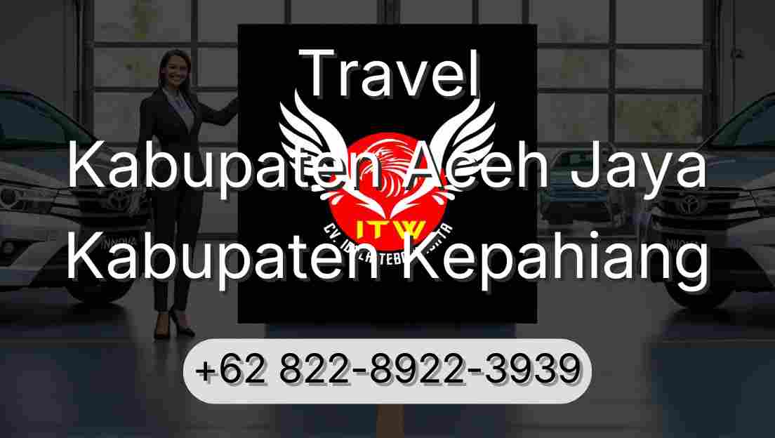 Travel Kabupaten Aceh Jaya Kabupaten Kepahiang