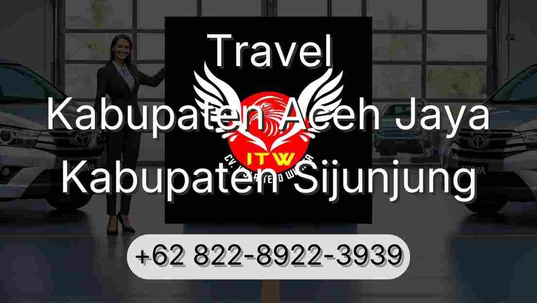 Travel Kabupaten Aceh Jaya Kabupaten Sijunjung