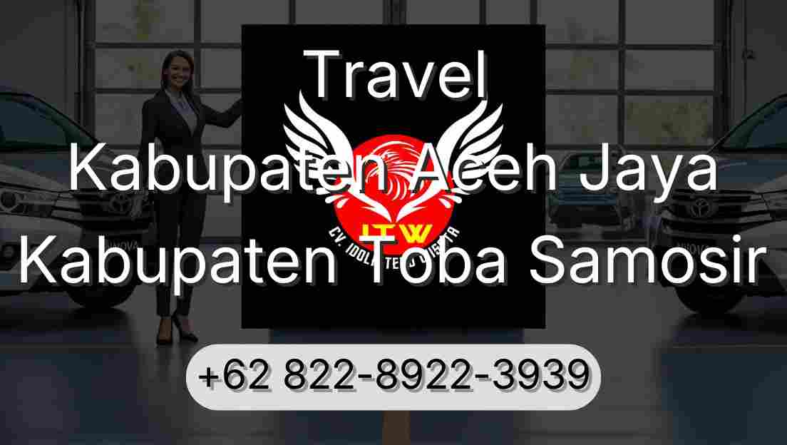 Travel Kabupaten Aceh Jaya Kabupaten Toba Samosir