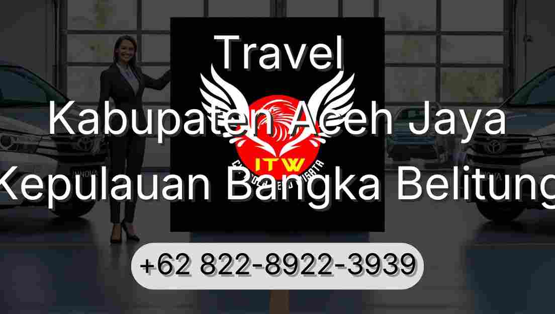 Travel Kabupaten Aceh Jaya Kepulauan Bangka Belitung