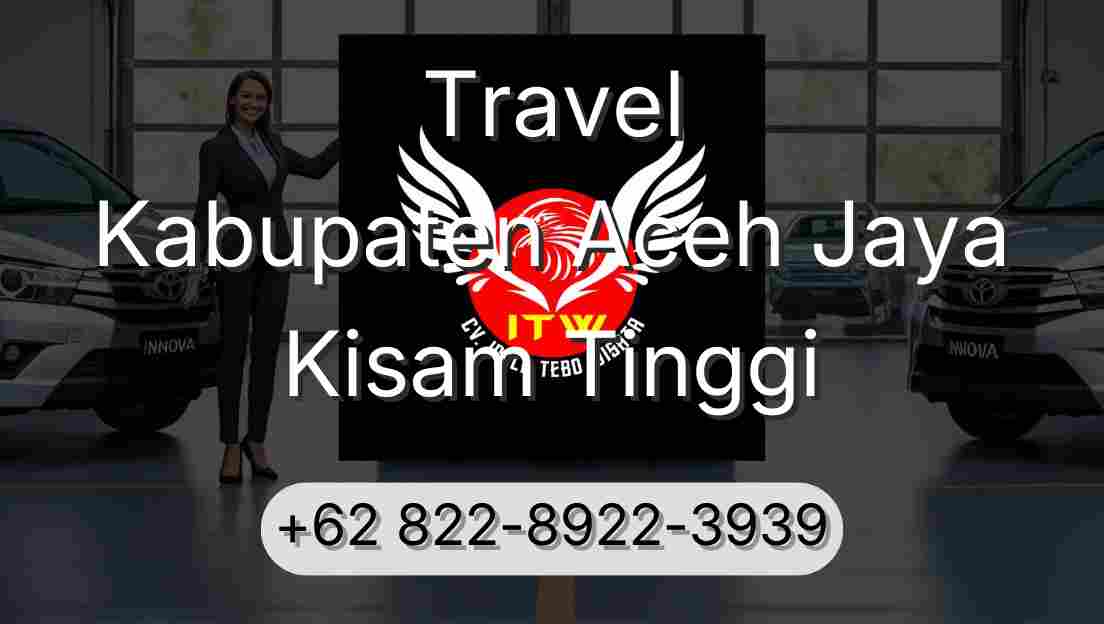 Travel Kabupaten Aceh Jaya Kisam Tinggi
