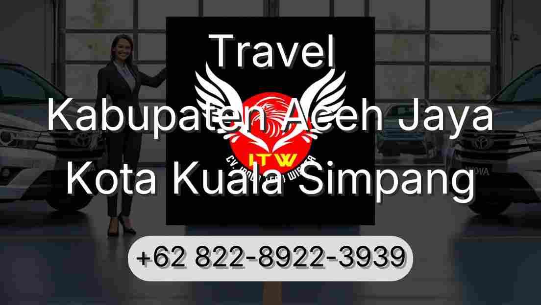 Travel Kabupaten Aceh Jaya Kota Kuala Simpang