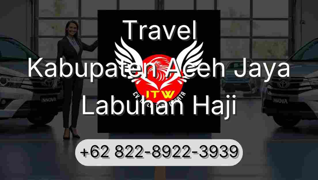 Travel Kabupaten Aceh Jaya Labuhan Haji