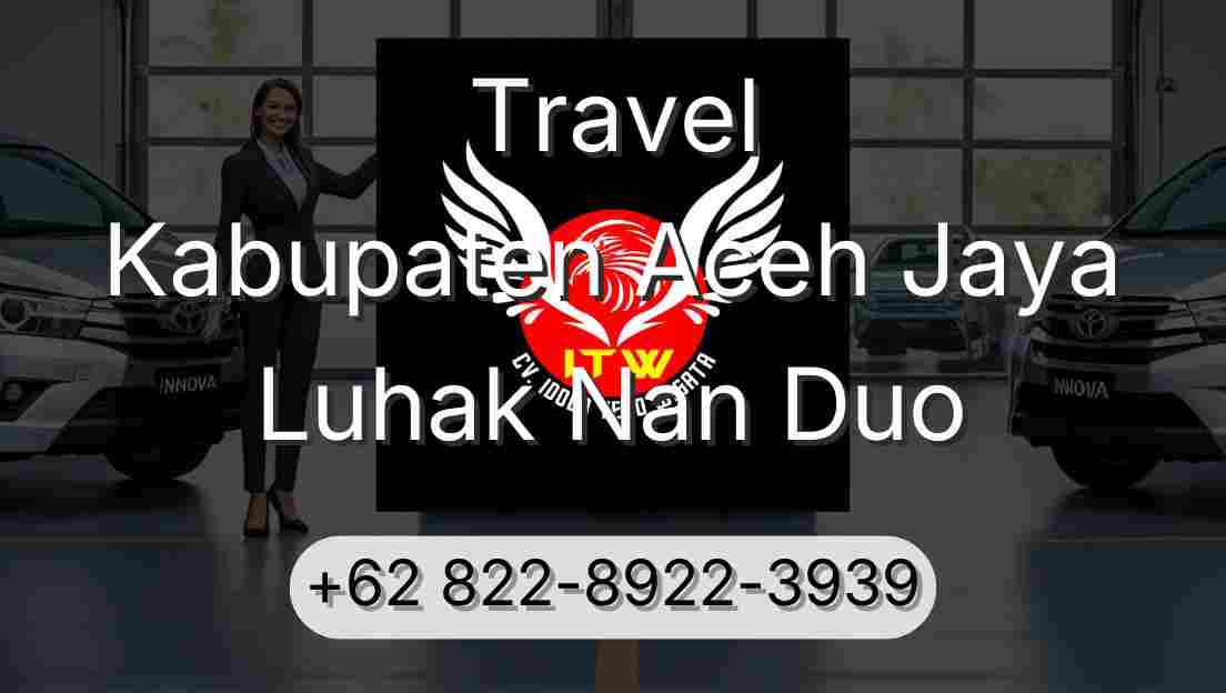 Travel Kabupaten Aceh Jaya Luhak Nan Duo