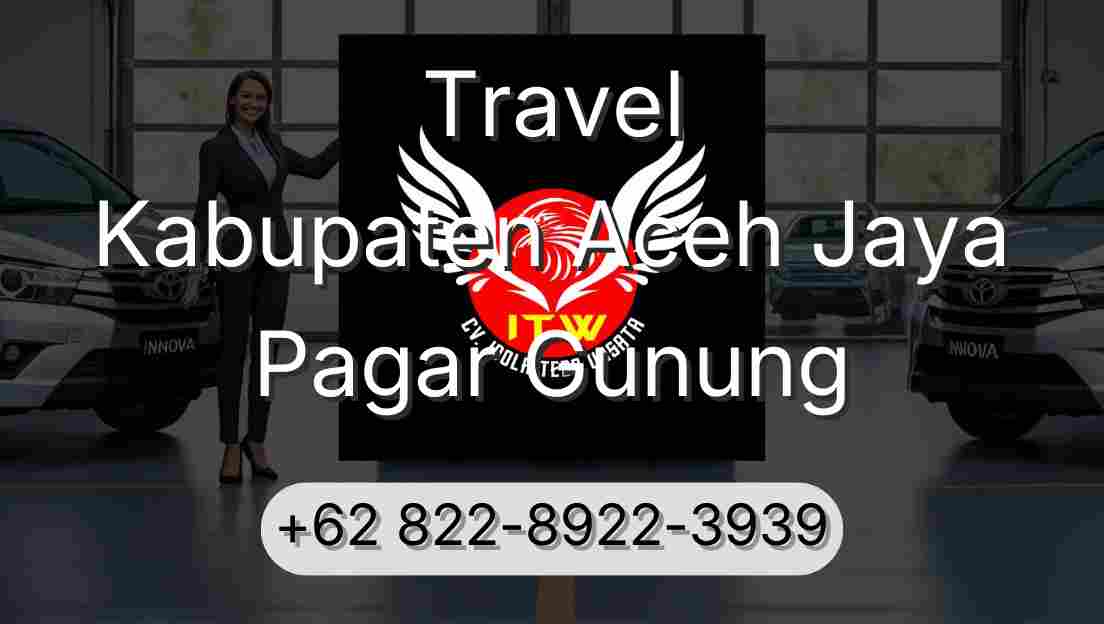 Travel Kabupaten Aceh Jaya Pagar Gunung