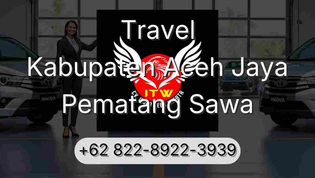 Travel Kabupaten Aceh Jaya Pematang Sawa