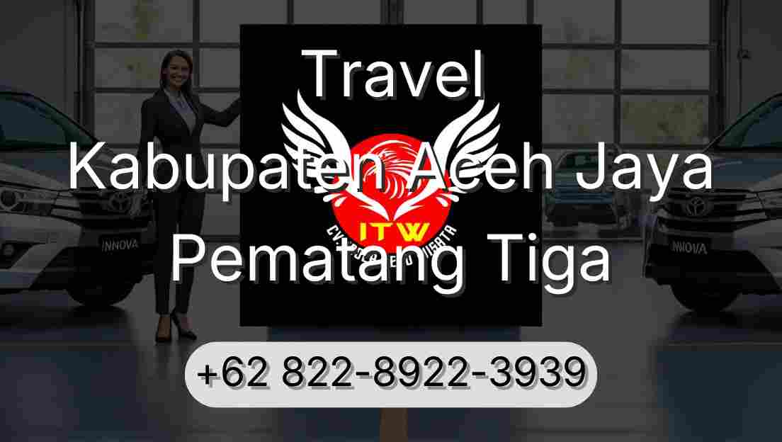 Travel Kabupaten Aceh Jaya Pematang Tiga