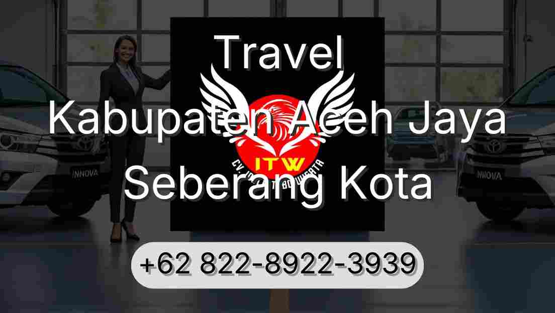 Travel Kabupaten Aceh Jaya Seberang Kota